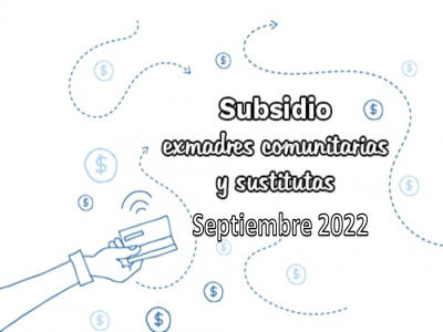 Subsidio exmadres comunitarias y sustitutas - Septiembre 2022